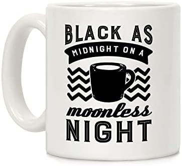 Izgledajte ljudski crno kao Ponoć u noći bez mjeseca, Bijela keramička šalica za kavu od 11 unci