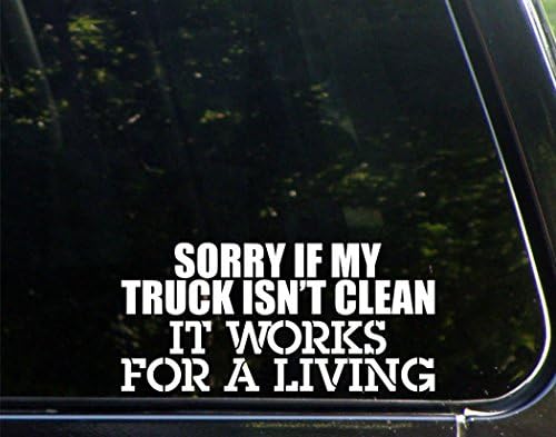 Slatke naljepnice za čaj Oprostite ako moj kamion nije čist radi za život - 8 x 3 3/4 - naljepnica naljepnice/naljepnica